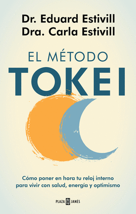 EL MÉTODO TOKEI DR. EDUARD ESTIVILL, DRA. CARLA ESTIVILL