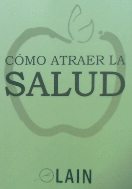 CÓMO ATRAER LA SALUD