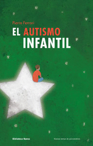 EL AUTISMO INFANTIL - 2ª EDICIÓN