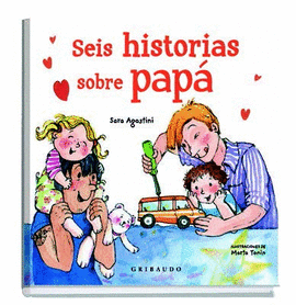 SEIS HISTORIAS SOBRE PAPÁ