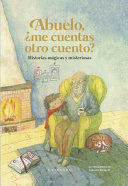 ABUELO, ¿ME CUENTAS OTRO CUENTO?