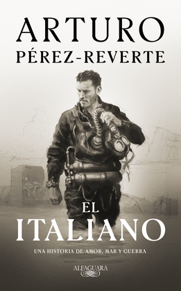 EL ITALIANO: UNA HISTORIA DE AMOR, MAR Y GUERRA