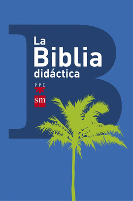 LA BIBLIA DIDÁCTICA