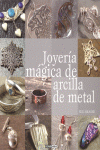 JOYERÍA MÁGICA DE ARCILLA DE METAL