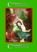 CRÓNICAS DEL ÁRBOL QUE APRENDIÓ A BAILAR * CHRONICLES OF THE TREE THAT LEARNED TO DANCE
