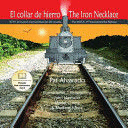 EL COLLAR DE HIERRO * THE IRON NECKLACE