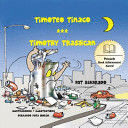 TIMOTEO TINACO * TIMOTHY TRASHCAN