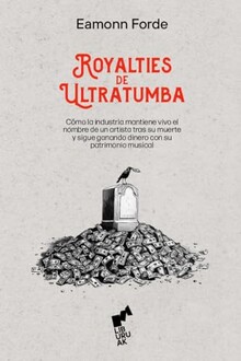 ROYALTIES DE ULTRATUMBA