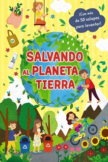 SALVANDO AL PLANETA TIERRA