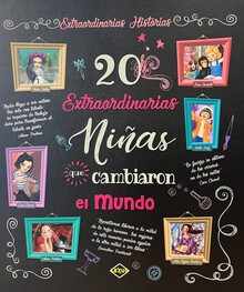 20 EXTRAORDINARIAS NIÑAS QUE CAMBIARON EL MUNDO