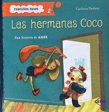 PEQUEÑOS PASOS.  LAS HERMANAS COCO