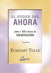 EL PODER DEL AHORA. LIBRO Y 50 CARTAS DE MEDITACIÓN.