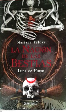LA NACIÓN DE LAS BESTIAS. LUNA DE HUESO