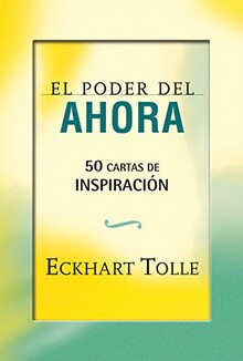 EL PODER DEL AHORA CARTAS DE INSPIRACION