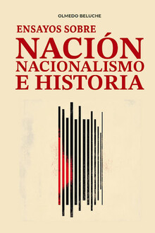ENSAYOS SOBRE NACION, NACIONALISMO E HISTORIA