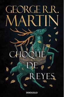 CHOQUE DE REYES (CANCIÓN DE HIELO Y FUEGO 2)
